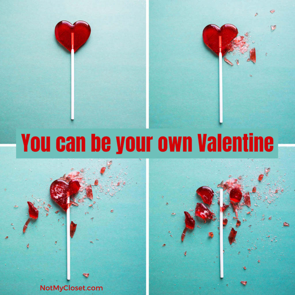 Be your own valentine - from broken hearted to self-love