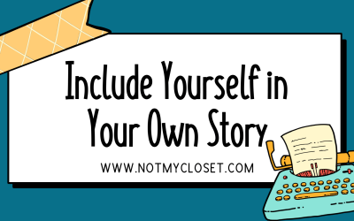 International Women’s Day: Include Yourself in Your Own Story