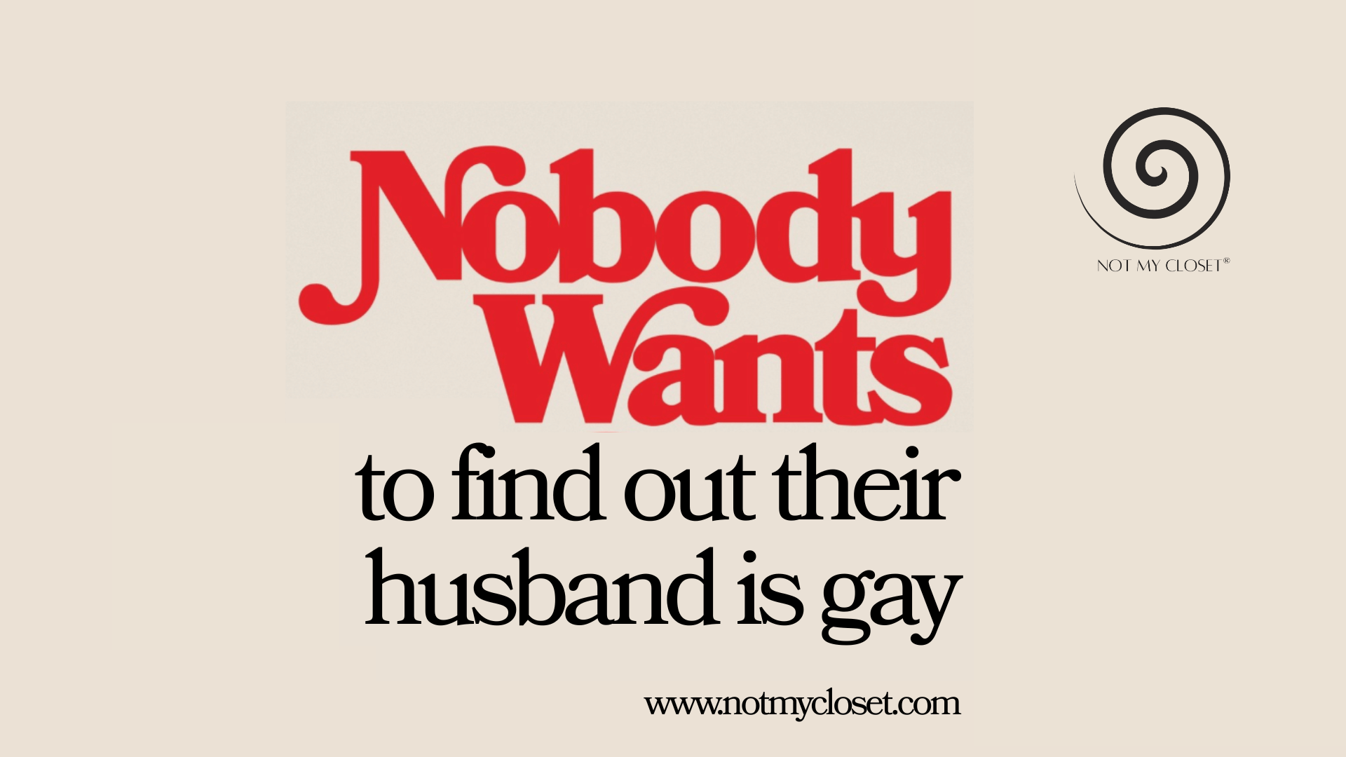 Nobody wants to find out their husband is gay Nobody wants to find out their husband is gay