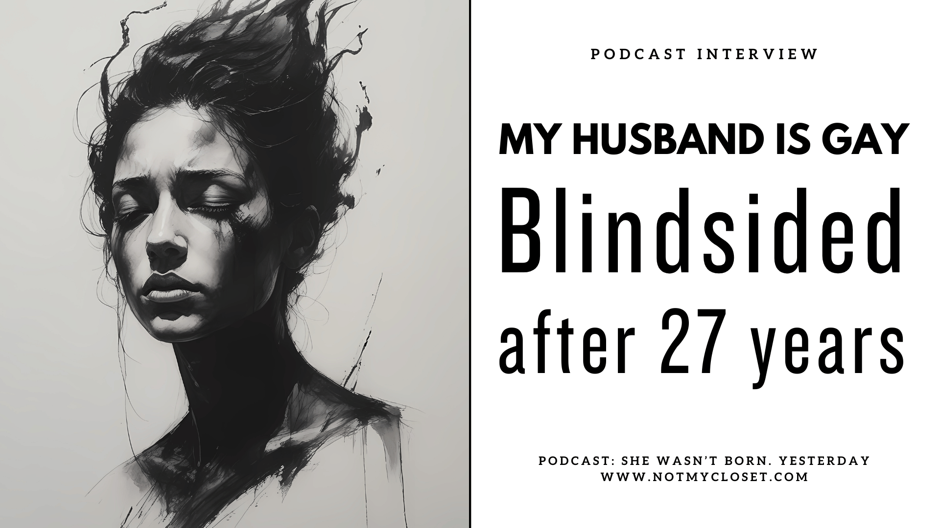Blog post - my husband is gay - podcast interview