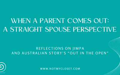 When a Parent Comes Out: A Straight Spouse Perspective on Jimpa and Australian Story
