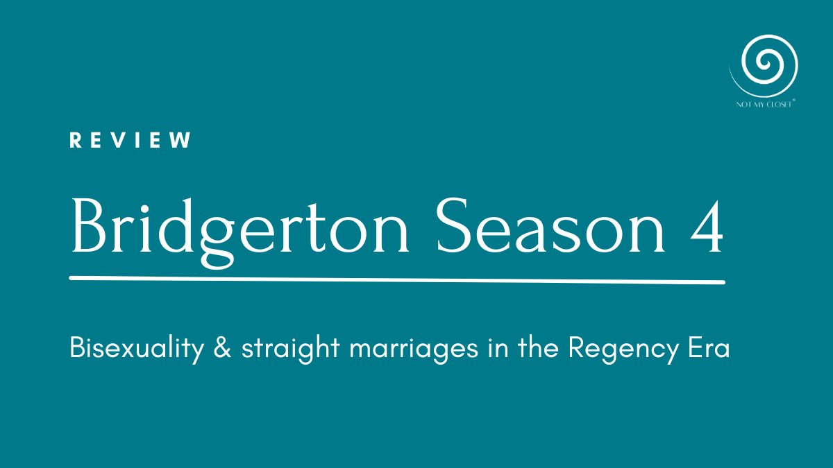 Review of Bridgerton Season 4 - bisexuality and straight marriages in the regency era